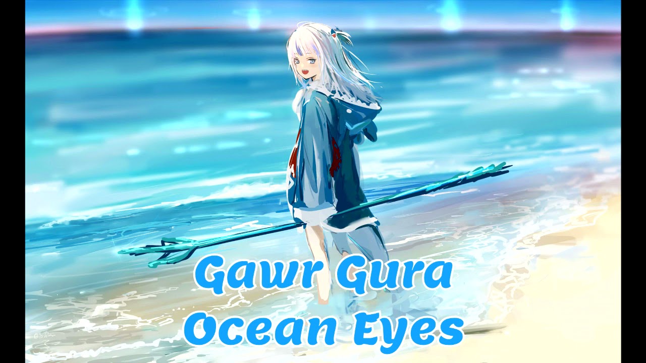 Ocean Eyes (Gawr Gura Karaoke Cover) [Clean Audio Edit]
