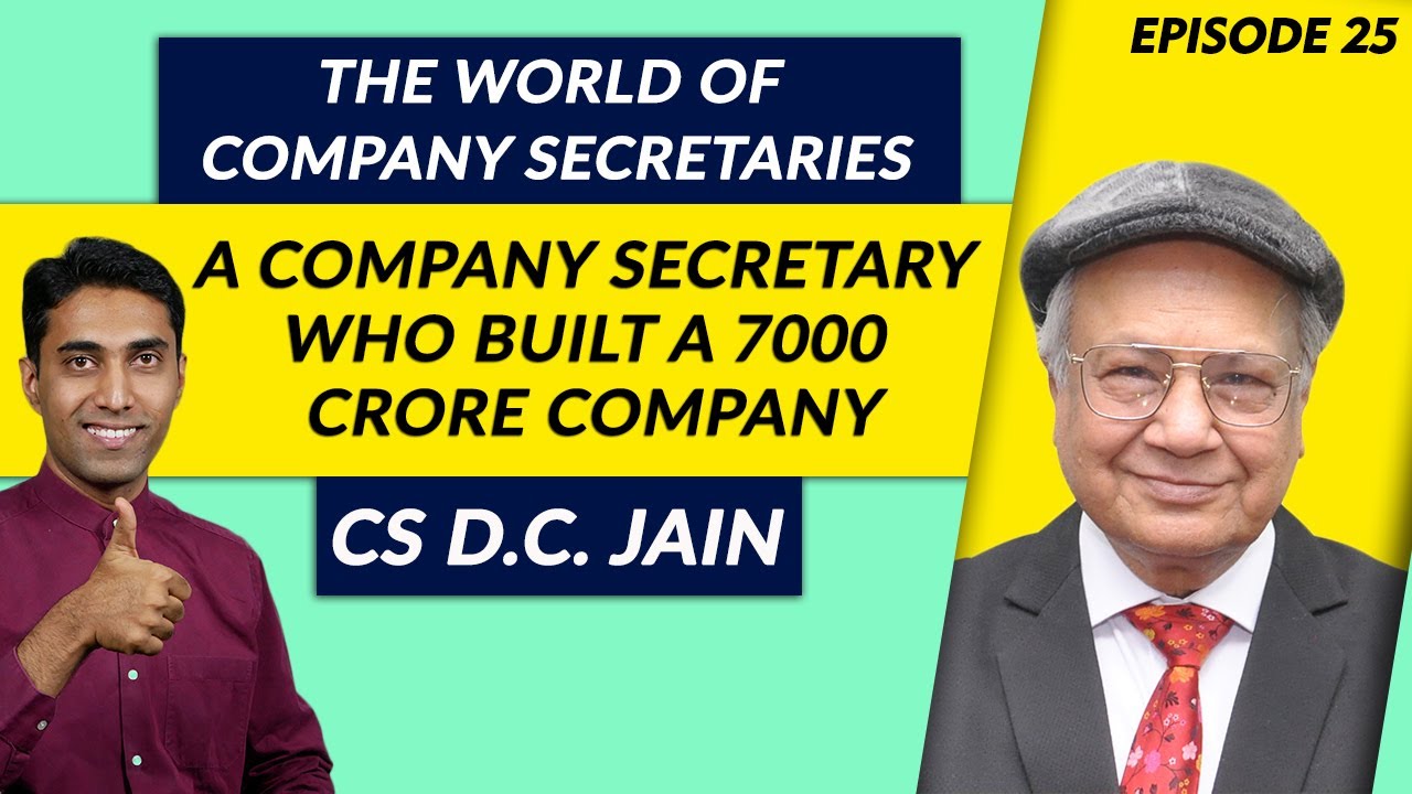 CS Career : The World of Company Secretaries : CS Who Built a 7000 Crore Business - CS DC Jain EP-25