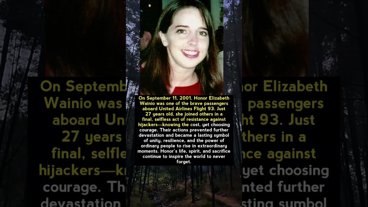 Honor Elizabeth Wainio &mdash; Courage Aboard Flight 93