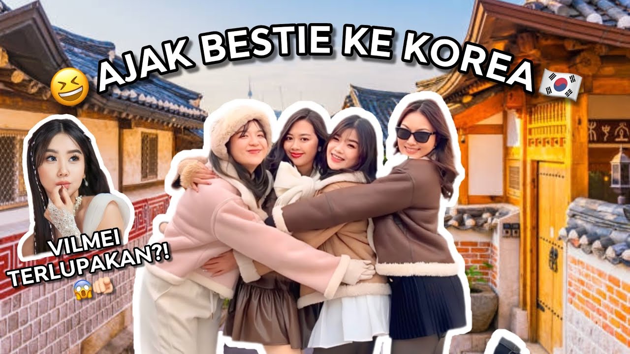 LIBURAN KE KOREA BARENG MEISSIE, JESSICA, CI KLARA!🇰🇷🥳 VILMEI TERLUPAKAN?!😱