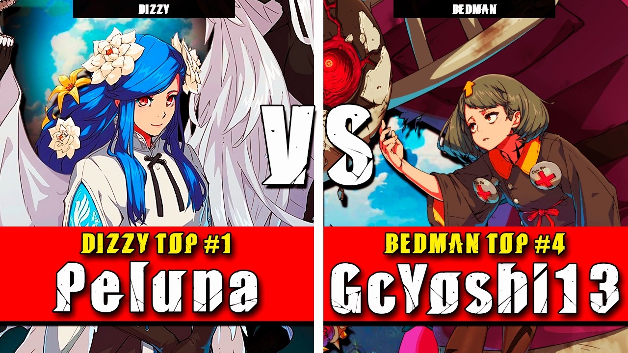 GGST | Peluna (Dizzy) VS GcYoshi13 (Bedman) | Guilty Gear Strive High level gameplay