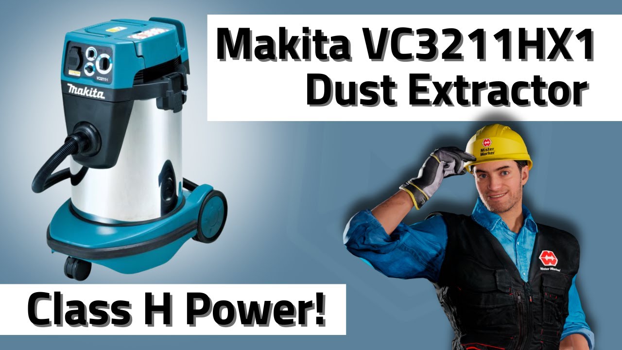 Makita VC3211HX1 Dust Extractor 2025 Review | Class H Power!