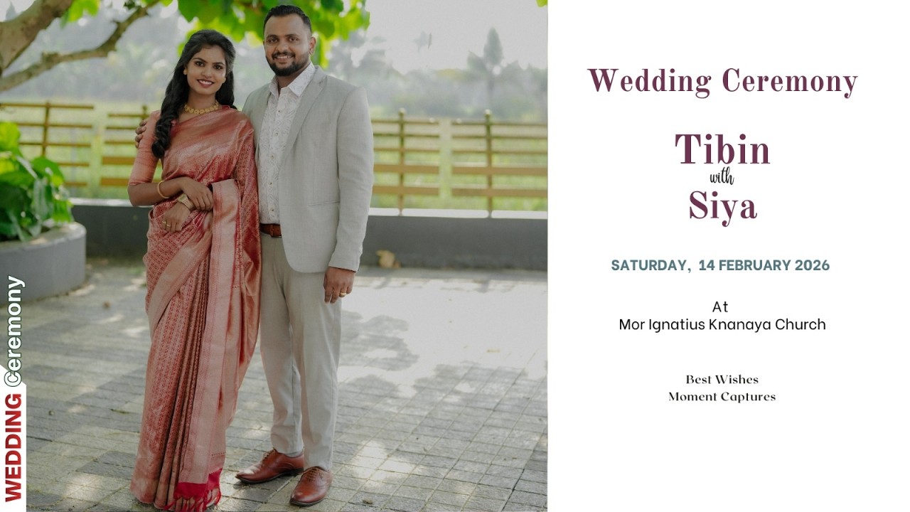 Wedding Ceremony | Tibin & Siya | 14.02.2026 | 11 AM | Saturday