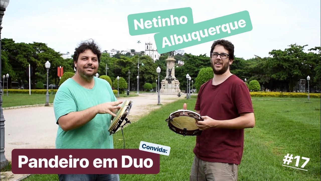 Pandeiro em Duo - Rafael Toledo e Netinho Albuquerque #17