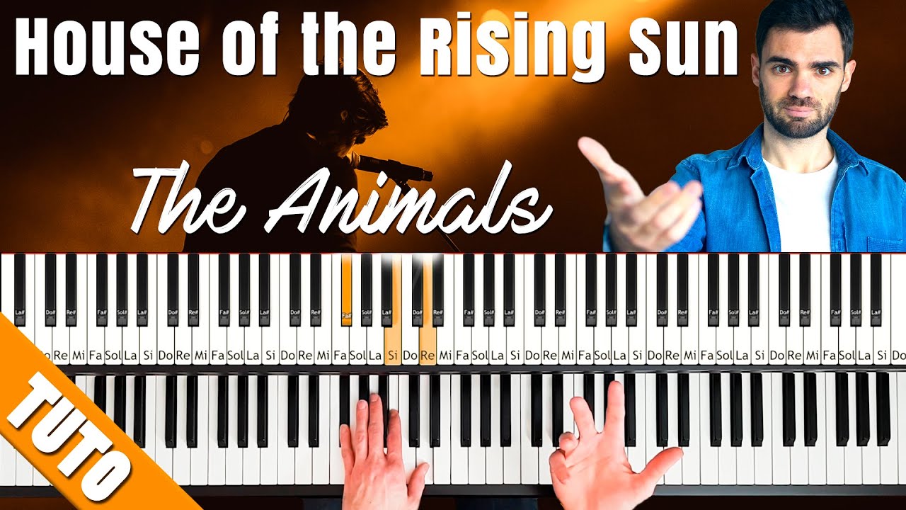 Tuto : House of Rising Sun - The Animals (chant Main Droite + accompagnement Main Gauche)