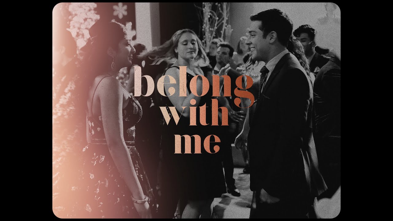 devi & ben || you belong with me