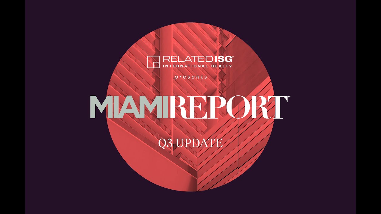 Miami Report Q3 Real Estate Market Update