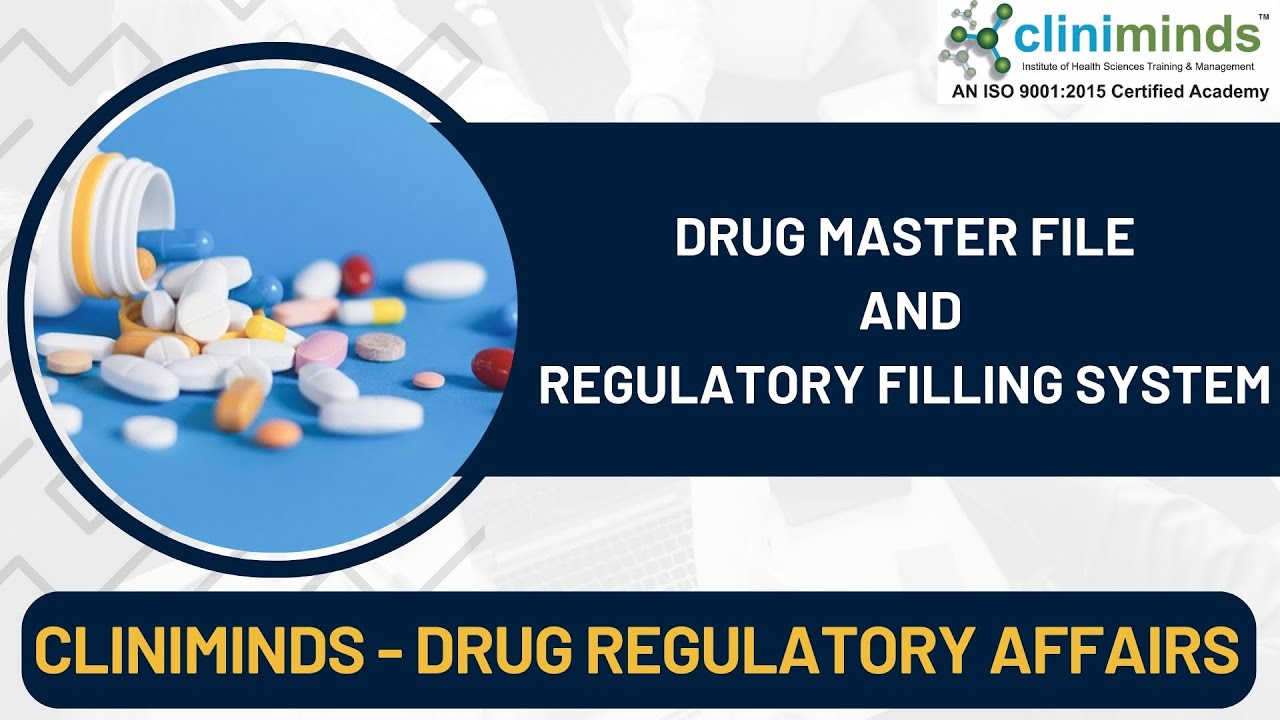 Drug Master File & Regulatory Filling System - Cliniminds Drug Regulatory Affairs