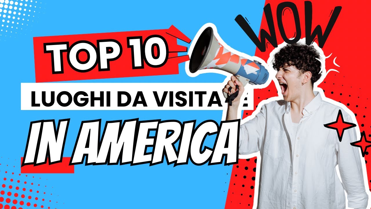 🇺🇸 Esplora l'America: Top 10 Luoghi da Visitare negli Stati Uniti! 🗽✨