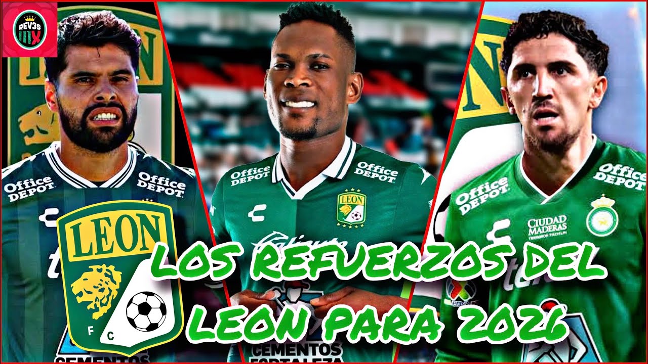 Los FICHAJES del Club LE&Oacute;N en el mercado de invierno para el 2026 - Aguas con la Fiera