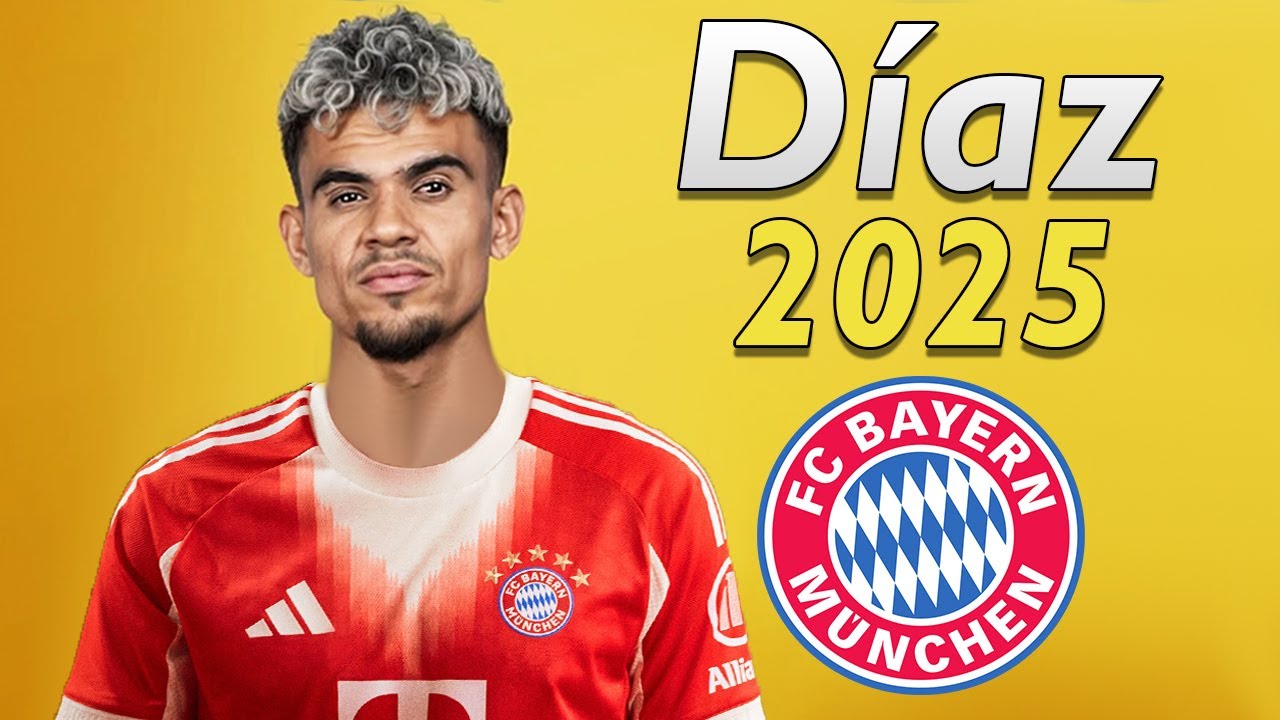 Luis Diaz 2025 ● Welcome to Bayern Munich 🔴⚪🇨🇴