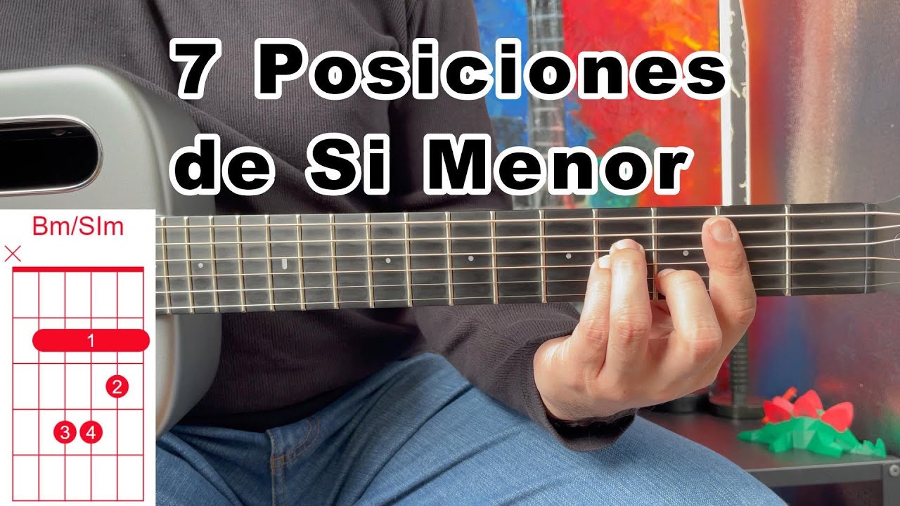 7 formas de tocar el acorde de Si Menor(seria de principiantes)