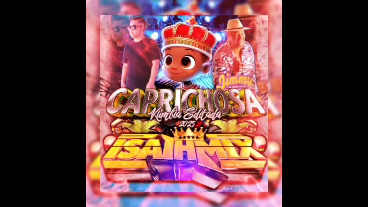 CAPRICHOSA WEPA - 2026 - Isaihmix ft. JIMMY & SU COMBO NEGRO LIMPIA 