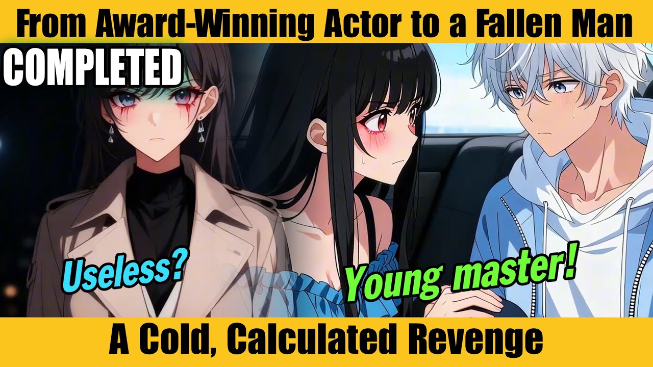 COMPLETED |From Award-Winning Actor to a Fallen Man—A Cold, Calculated Revenge