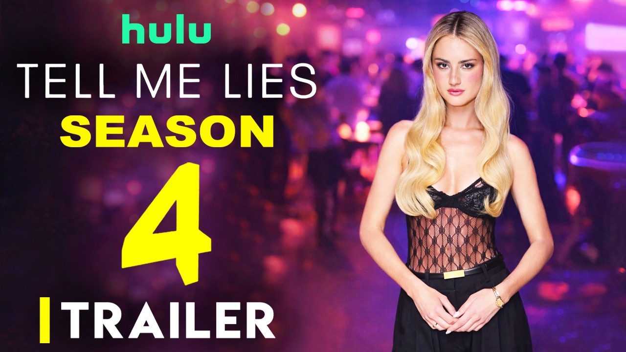 Tell Me Lies Season 4 Trailer | Hulu, Release Date, Grace Van Patten, Jackson White, Series Finale