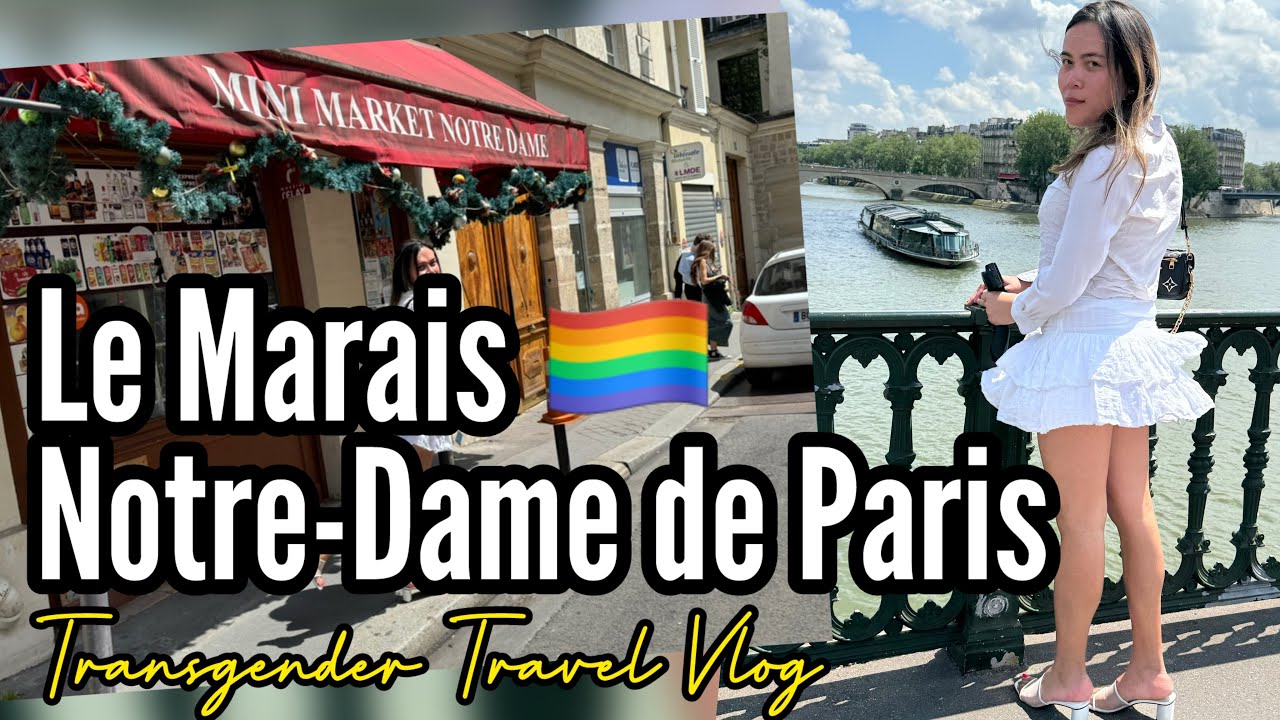 Windy in Le Marais & Notre-Dame de Paris - Transgender Travel Vlog