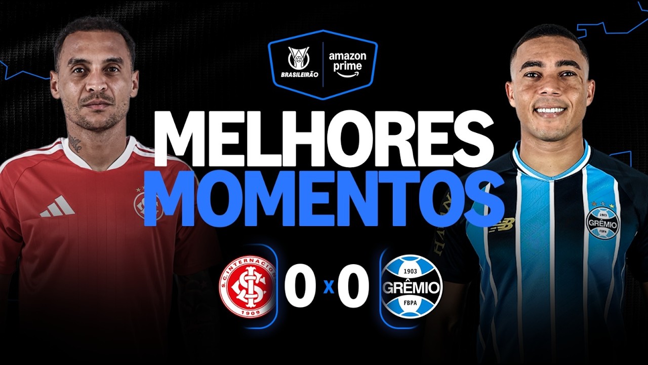 INTERNACIONAL 0 X 0 GR&Ecirc;MIO| MELHORES MOMENTOS | CAMPEONATO BRASILEIRO 2026