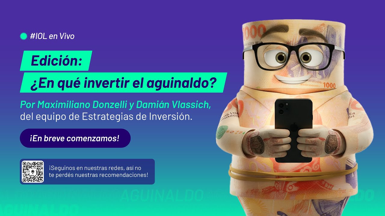 #IOLenVIVO 🟢 Edición: ¿En qué invertir el aguinaldo?
