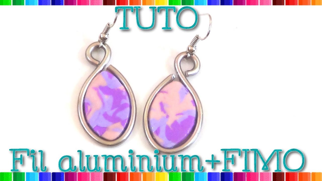 { Tuto } bijoux fil aluminium et FIMO # 29