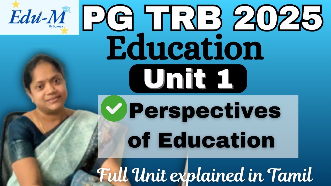 PGTRB | Education | Unit 1 | Perspectives of Education/ Complete Unit Covered 