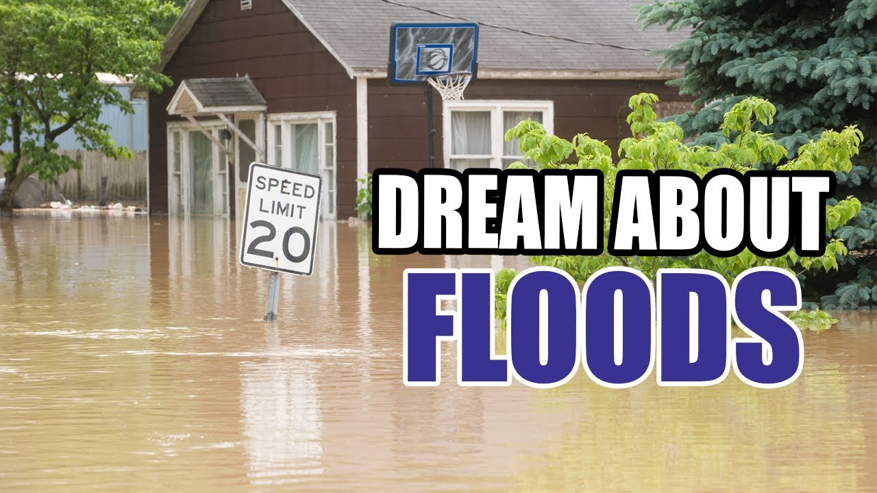 What Does it Mean When You Dream of Flooding? - Sign Meaning