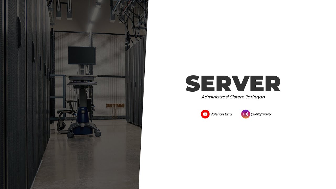 Apa itu SERVER? - Administrasi Sistem Jaringan