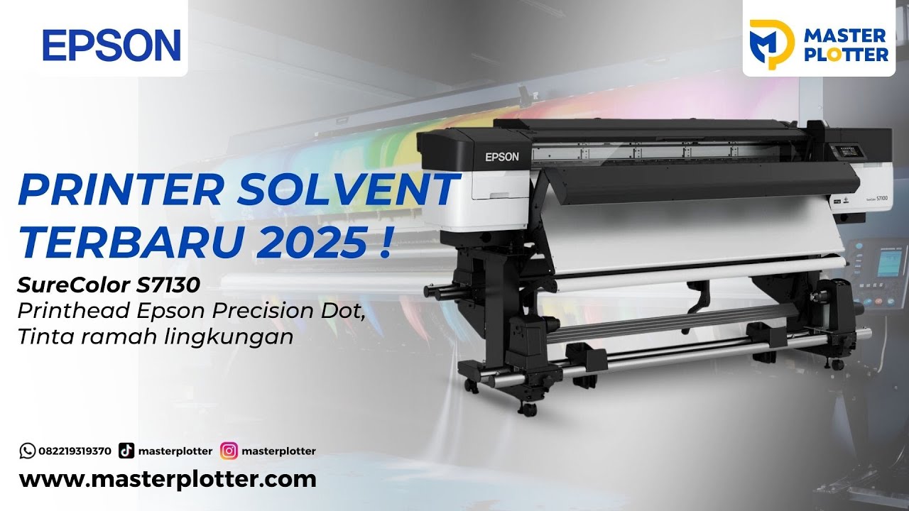 Kenapa Epson Printer Solvent SC-S7130 Jadi Pilihan Terbaik untuk Signage Printing?