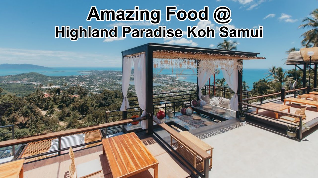 Highland Paradise Koh Samui, потрясающая еда на вершине горы.