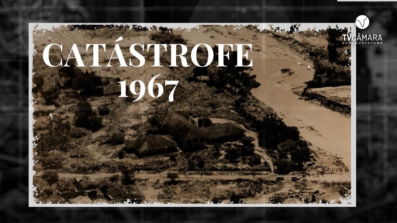 CATÁSTROFE DE CARAGUATATUBA DE 1967