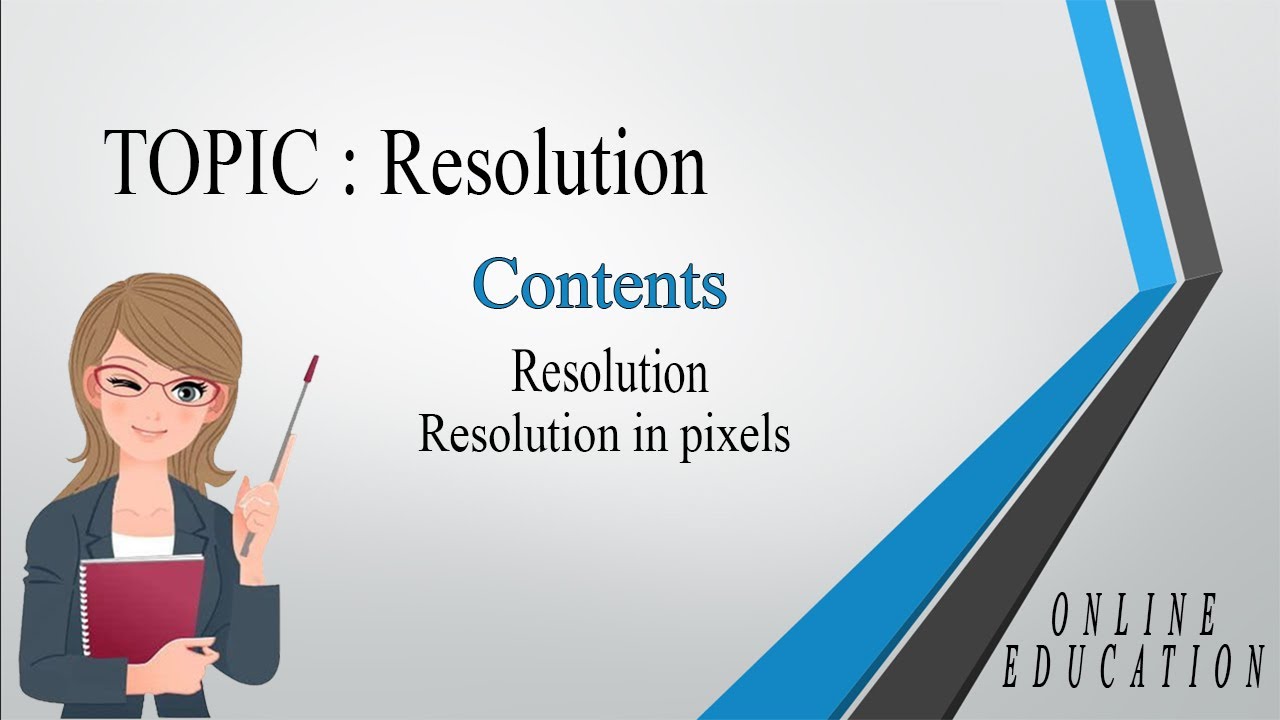 Resolution | Resolution in pixels  | what is resolution?  |screen resolution  | monitor's resolution