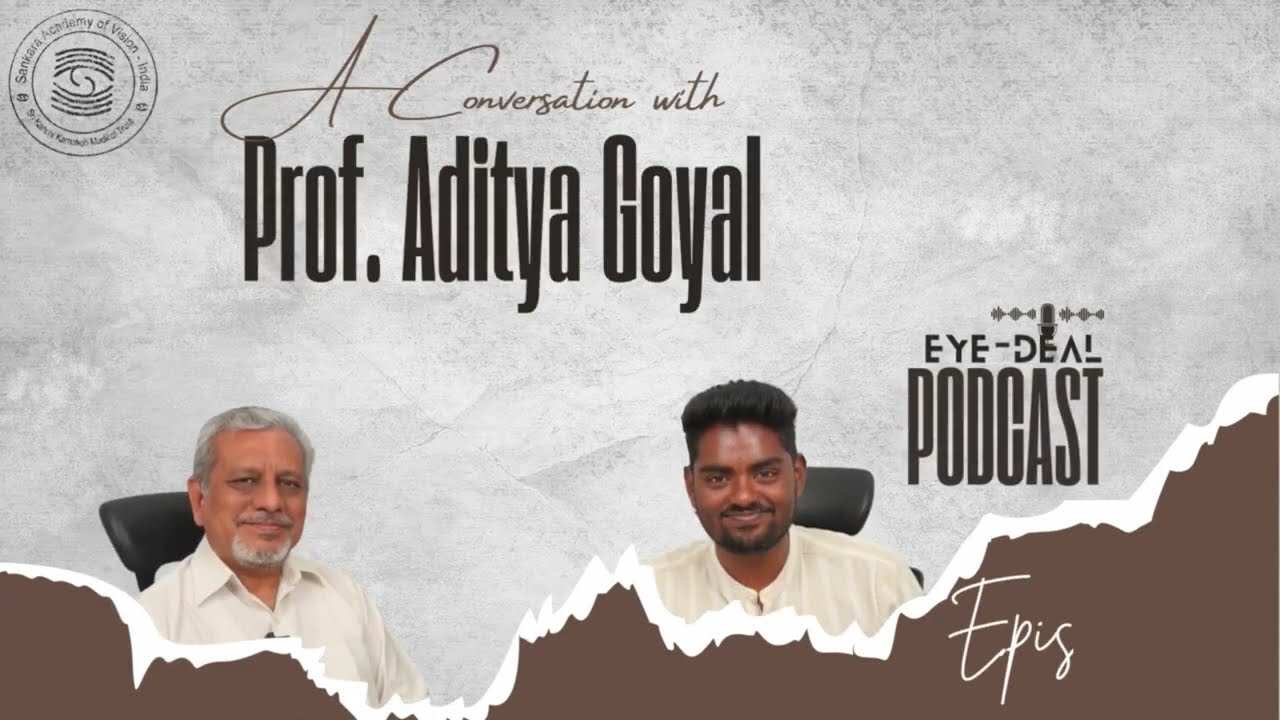 Eye Deal Ep. 1: Optometry Insights & Career Guidance with Prof. Aditya Goyal