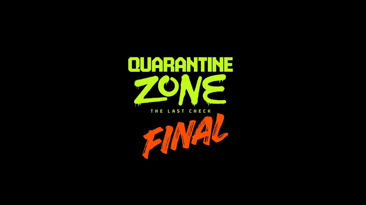 Quarantine Zone The Last Check | 8 серия | ФИНАЛ