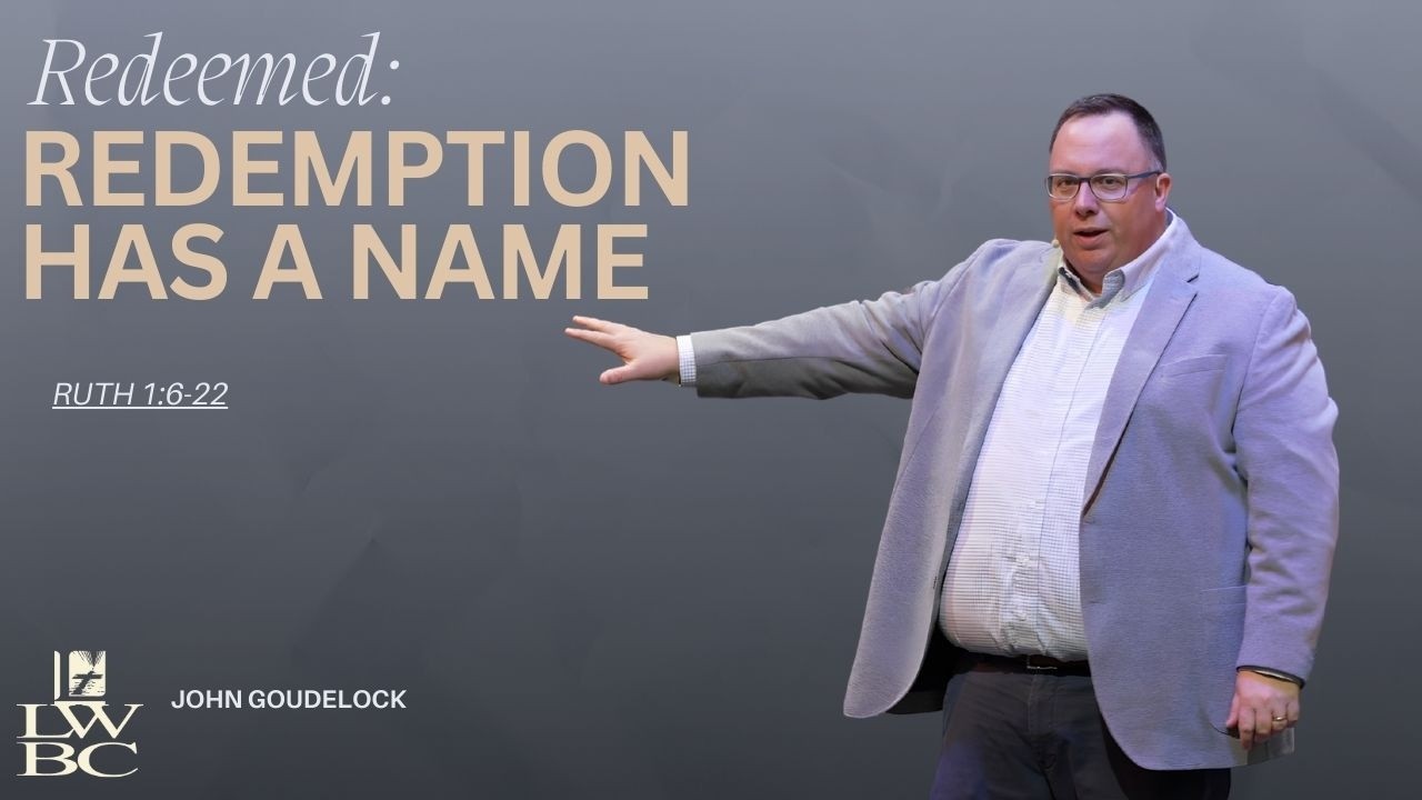 Redemption has a Name (Ruth 2)