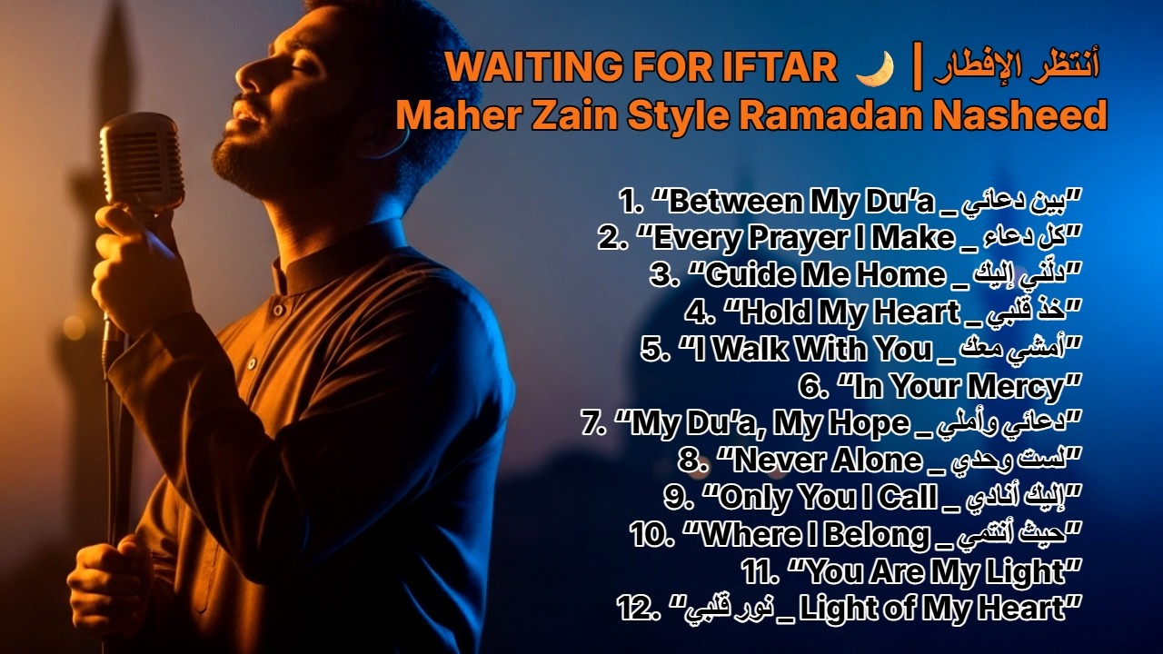 🌙⏳ WAITING FOR IFTAR | أنتظر الإفطار | Maher Zain Style Ramadan Nasheed