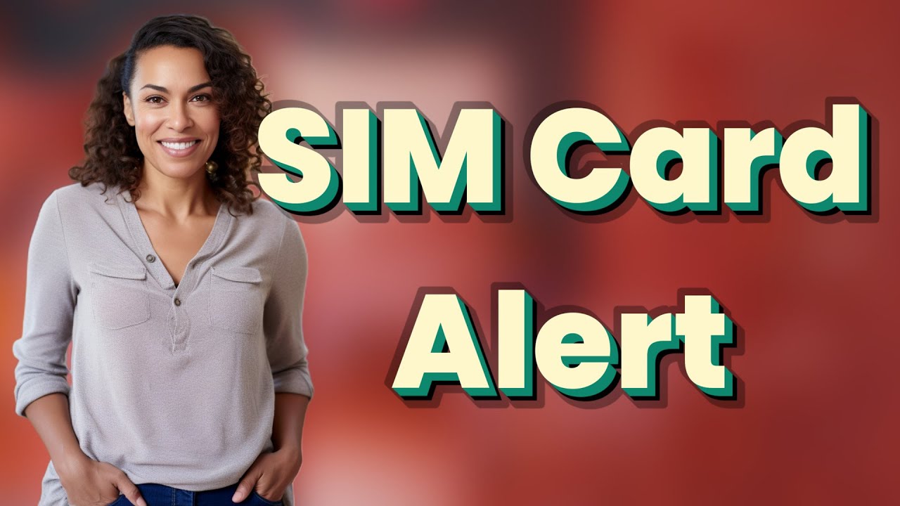 Can Changing Your SIM Card Interrupt Banking Alerts and 2FA?