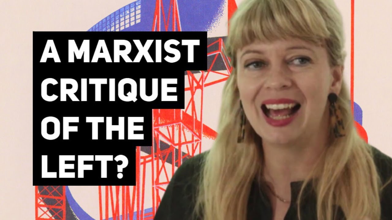 A Marxist Critique of the Contemporary Left