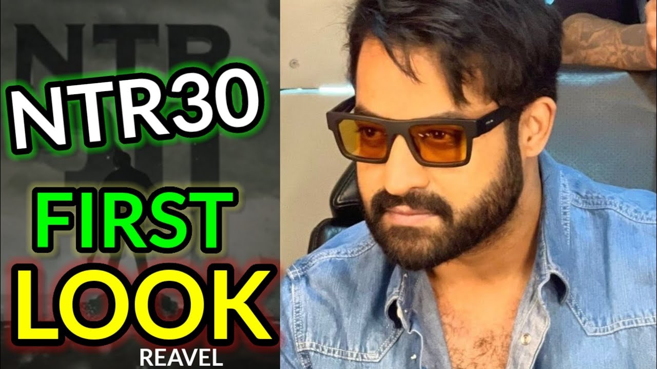 NTR30 first look Reavel #ntr #ntr30#ntr31