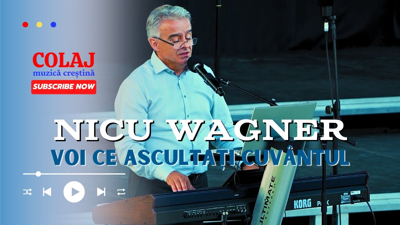 Nicu Wagner - Colaj cu Muzică Creștină | Calea, Adevărul și Viața, Isuse Prieten drag în orice vreme