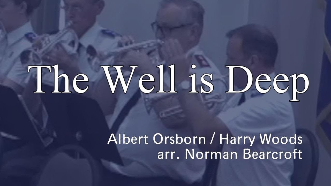 The Well is Deep - Oshawa Temple Band