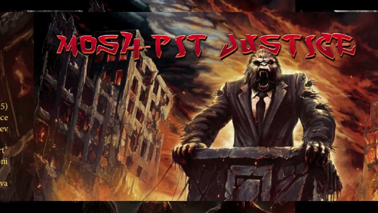 Mosh-Pit Justice - 