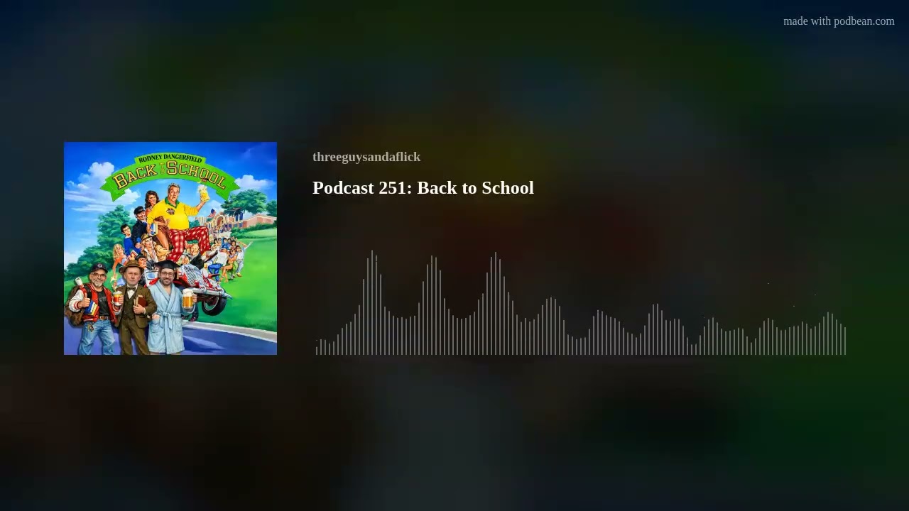 Podcast 251: Back to School