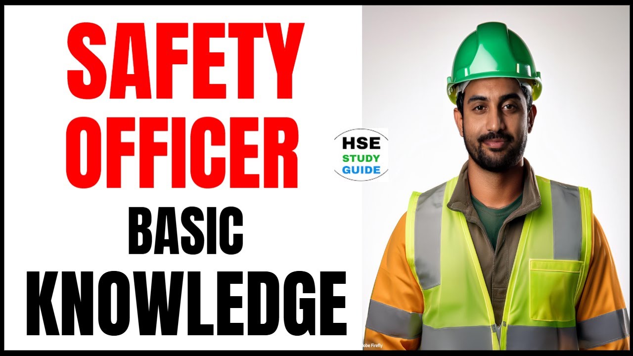 Safety Officer Basic Knowledge 