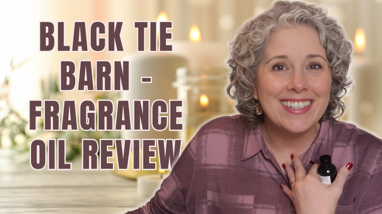 Black Tie Barn's Fragrance Oils - My Honest Review