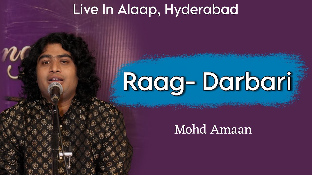 Raag- Darbari | Mohd Amaan | Live In Alaap, Hyderabad