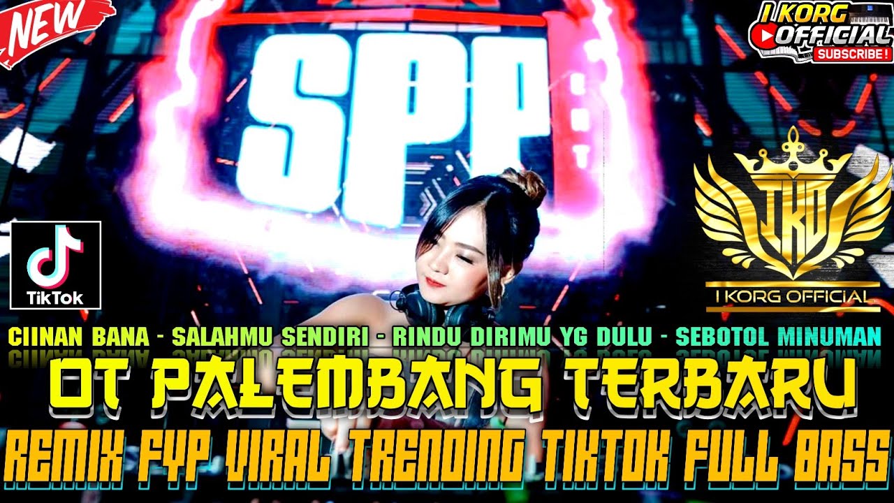 REMIX ORGEN PALEMBANG TERBARU 2025 REMIX PALEMBANG CIINAN BANA FULL BASS