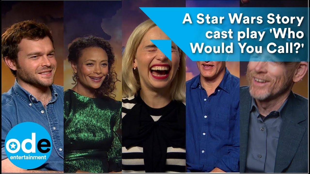 SOLO: A Star Wars Story cast play 'Who Would You Call?'