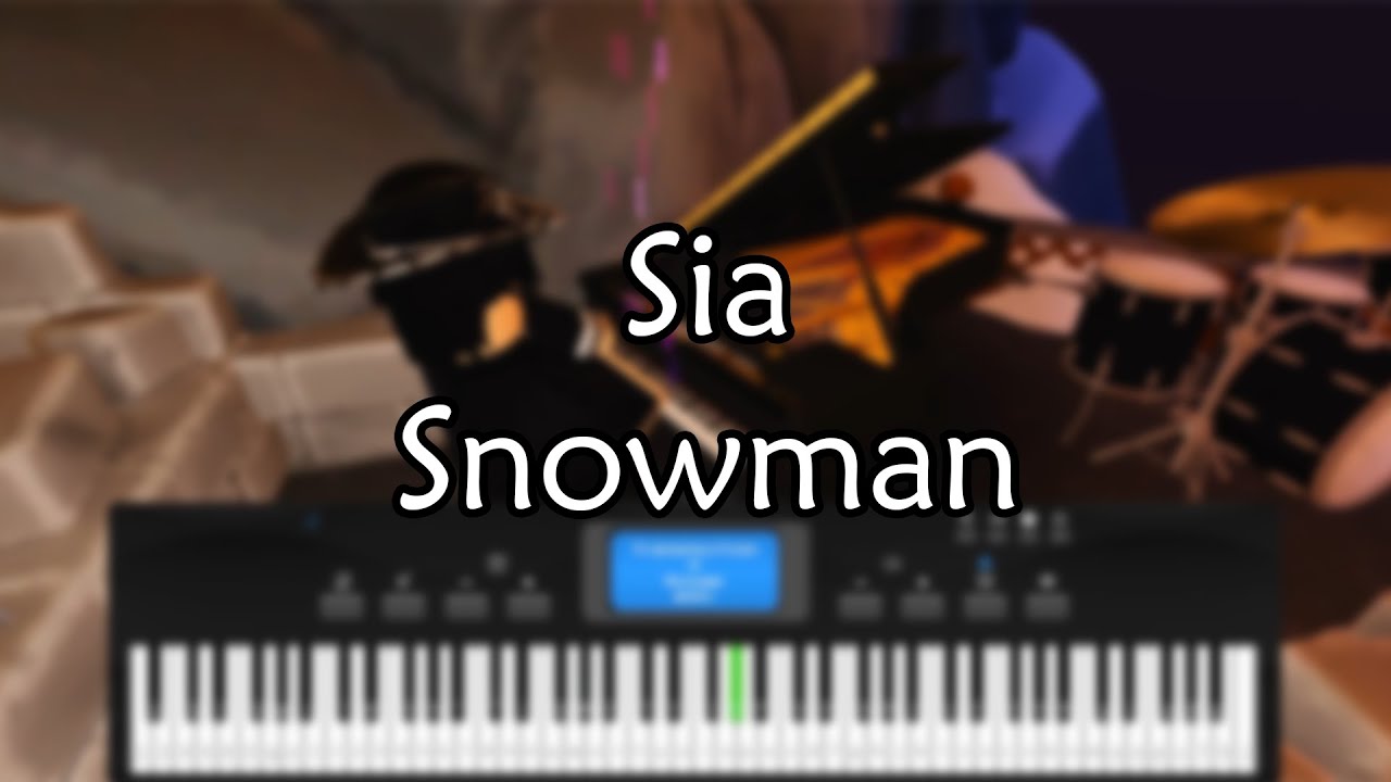 Sia - Snowman | Roblox Piano