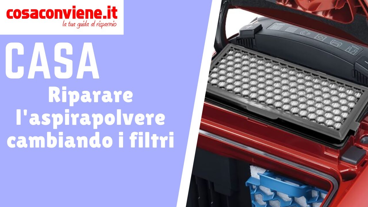 Riparare l'aspirapolvere cambiando i filtri