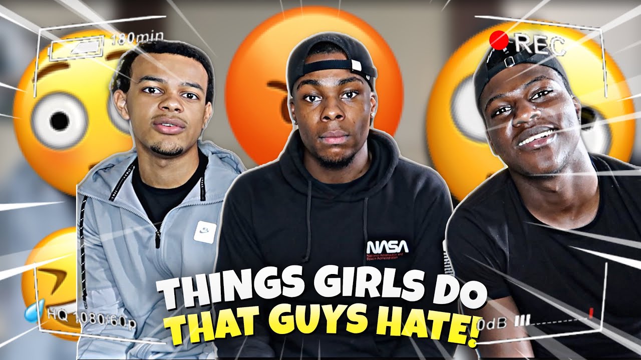 THINGS GIRLS DO THAT GUYS HATE Ft. Zion Foresythe & KP Vlogs