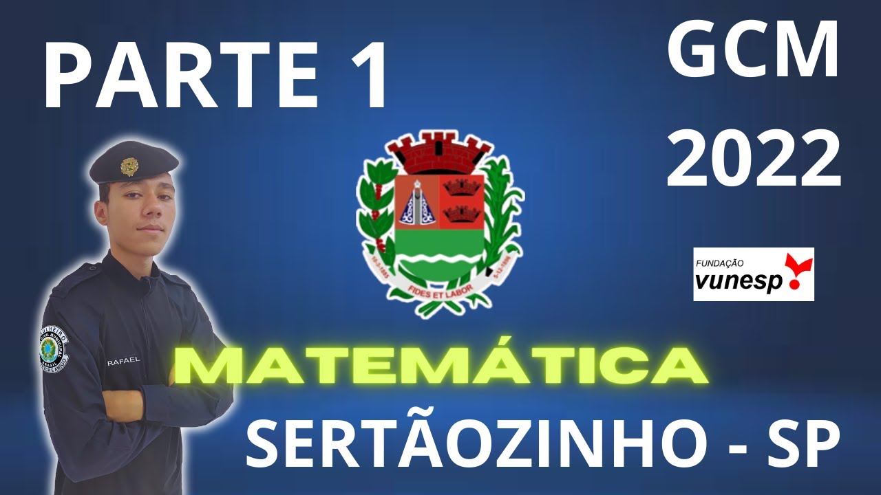 GCM Sertãozinho SP 2022 Vunesp PARTE 1